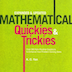 Mathematical Quickies & Trickies